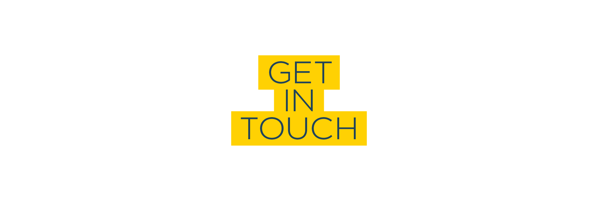 get in touch